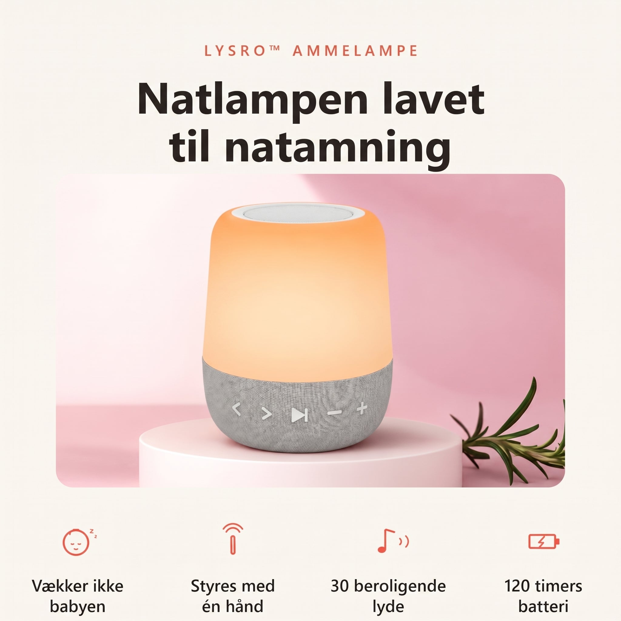 Lysro Ammelampe – natlampen lavet til natamning, med fordele